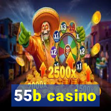 55b casino